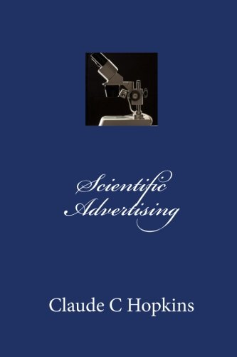 Scientific Advertising by Claude Hopkins